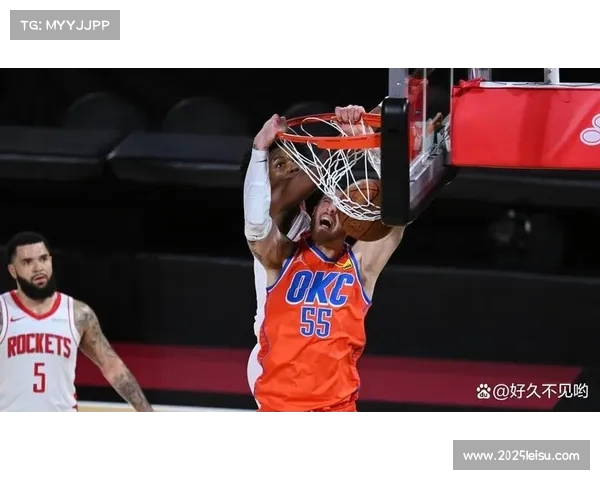 雷霆首战依靠亚历山大关键表现虽状态不佳仍成功战胜火箭